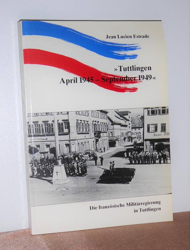 Tuttlingen April 1945 - September 1949