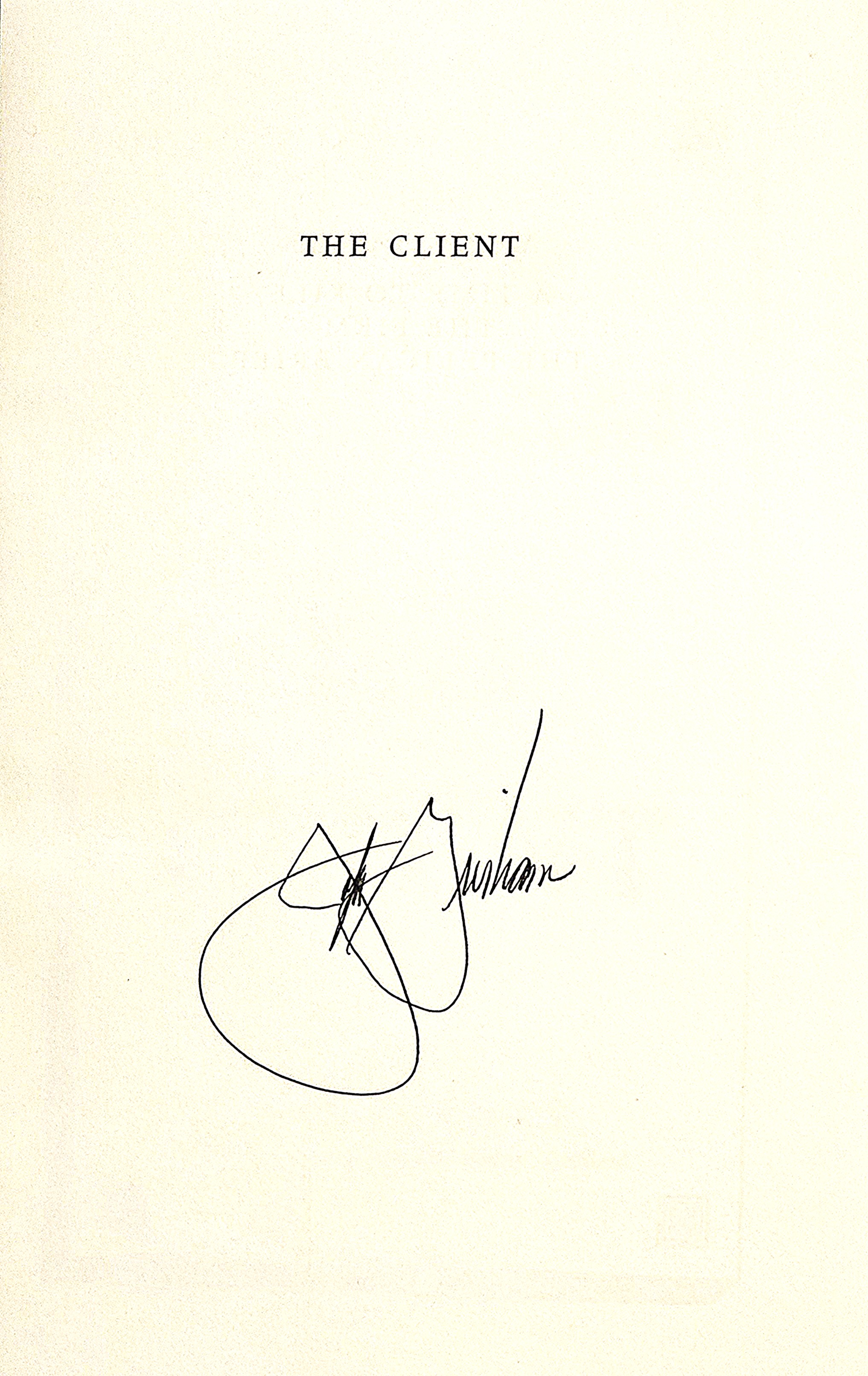 The Client {Exceptional Signed First/First} by Grisham, John: Fine ...