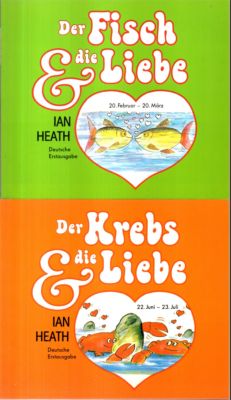 Der Krebs & die Liebe. 22. Juni - 23. Juli. Der Fisch & die Liebe. 20. Februar - 20. März. - Heath, Ian