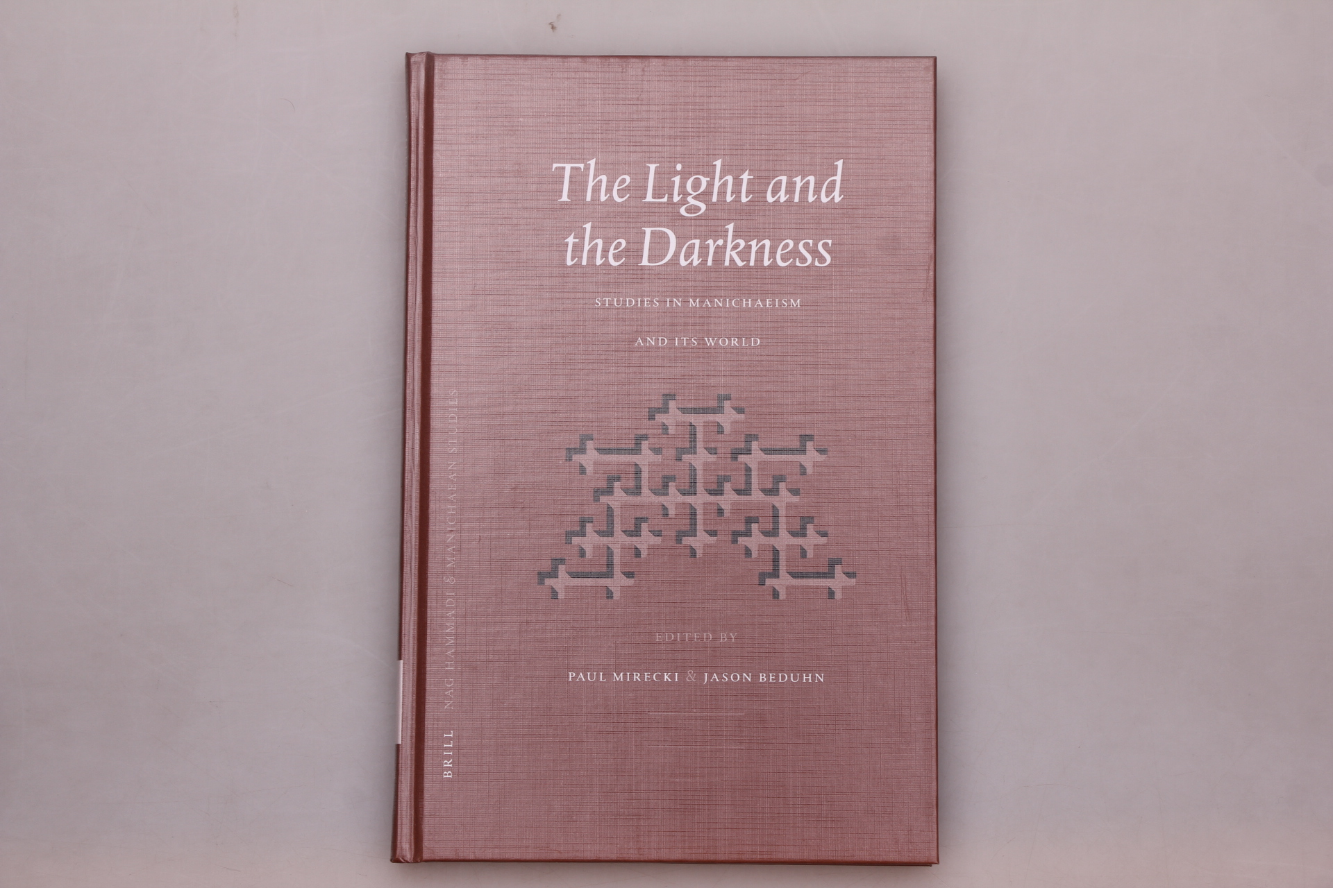 THE LIGHT AND THE DARKNESS. Studies in Manichaeism and its world - Hrsg.]: Mirecki, Paul; Beduhn, Jason; Emmel, Stephen
