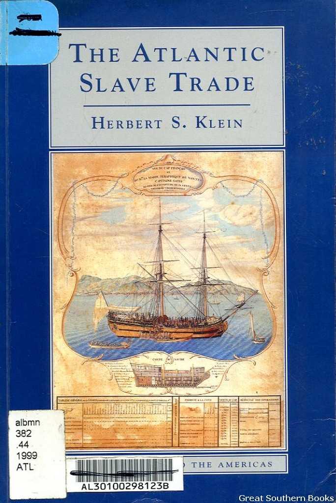 The Atlantic Slave Trade - Klein, Herbert S.