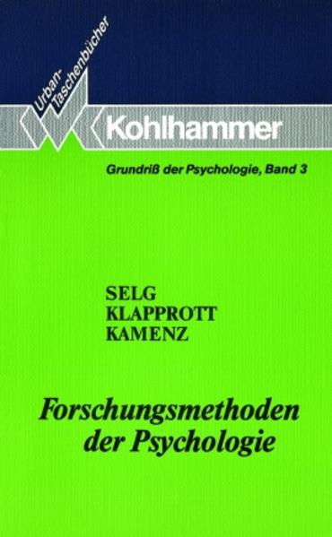 Grundriss der Psychologie: Forschungsmethoden der Psychologie: Bd 3 (Urban-Taschenbücher) - Ulich, Dieter, Maria von Salisch Herbert Selg u. a.