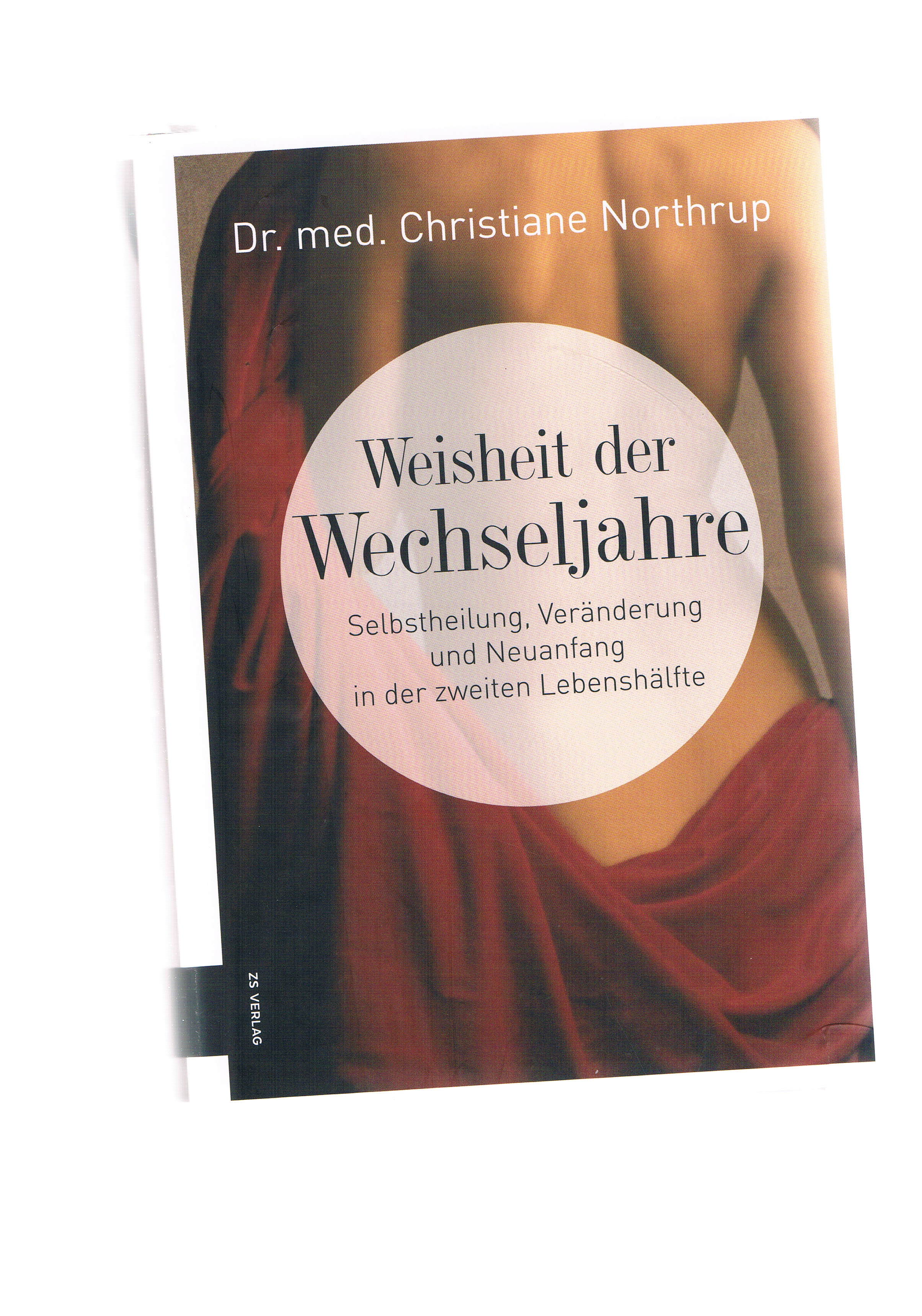 Weisheit der Wechseljahre - Christiane Northrup