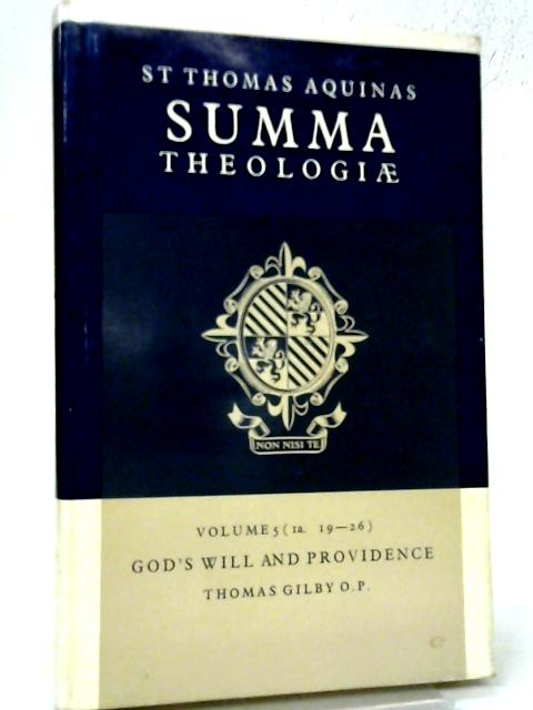 Summa Theologiae Volume 5 Gods Will and Providence - St Thomas Aquinas,