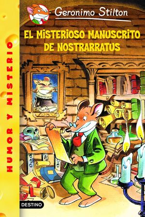 EL MISTERIOSO MANUSCRITO DE NOSTRARRATUS . GERONIMO STILTON 3 - STILTON, GERONIMO