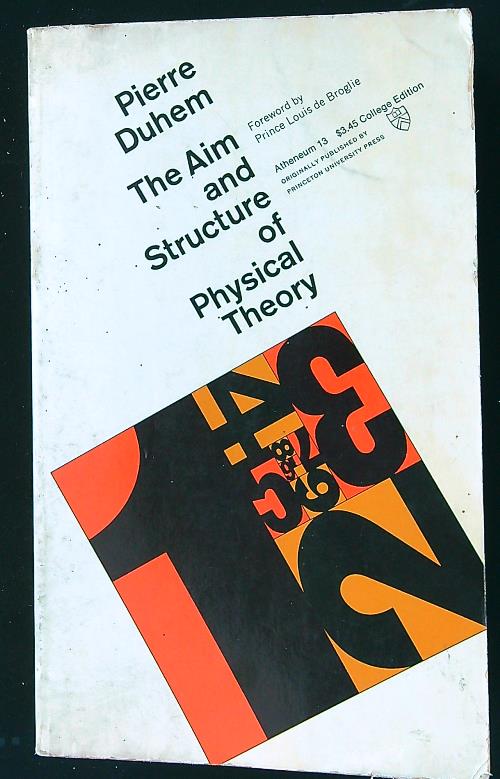 The Aim and Structure of Physical Theory - Duhem, Pierre