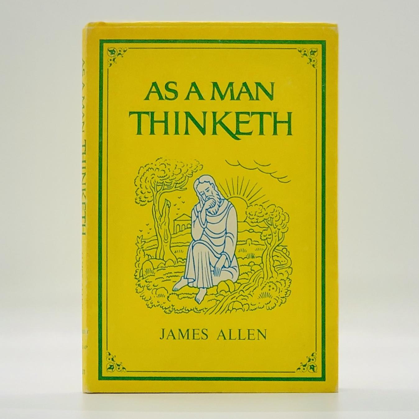 As a Man Thinketh - Allen, James