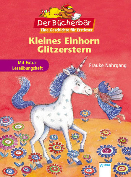 Kleines Einhorn Glitzerstern. Der Bücherbär: Eine Geschichte für Erstleser - Nahrgang, Frauke und Petra Probst