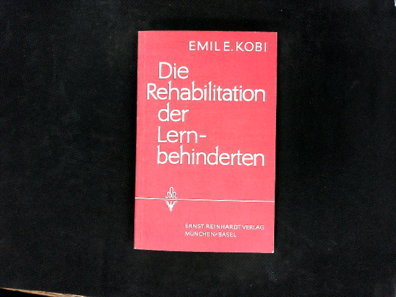 Die Rehabilitation der Lernbehinderten. - KOBI, EMILE.,