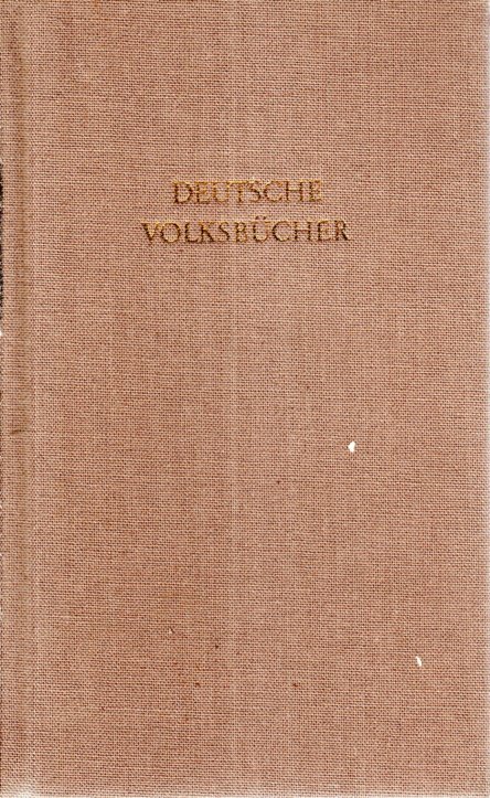Deutsche Volksbücher in drei Bänden. 3. Bd.: Historia von Doktor Johann Fausten - Histori von den vier Heymonskindern - Nationale Forschungs- und Gedenkstätten Weimar (Hrsg)