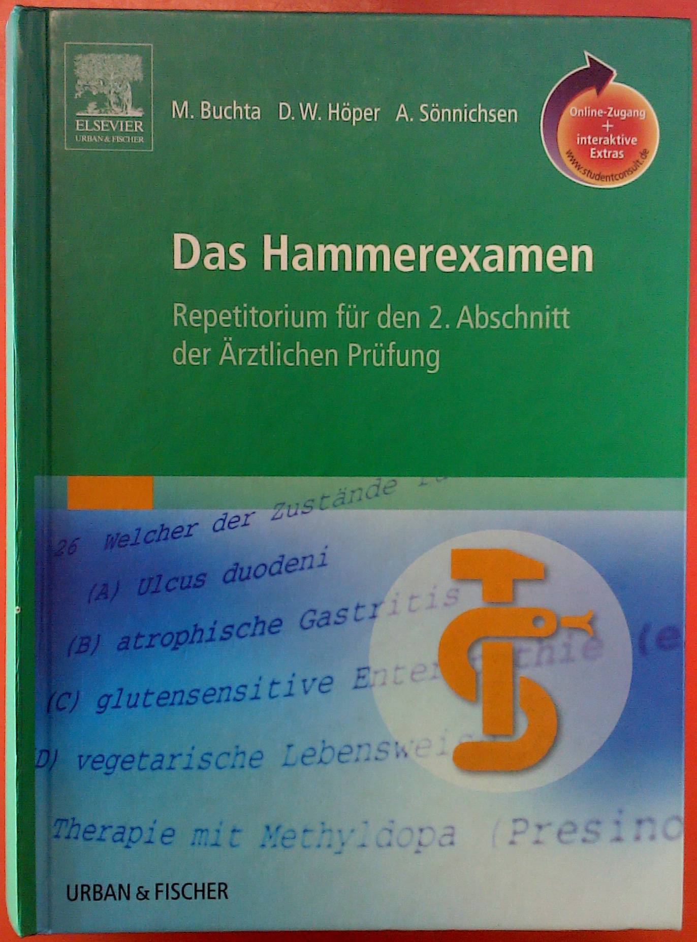 Das Hammerexamen. Repetitorium für den 2. Abschnitt der Ärztlichen Prüfung - Buchta/Höper/Sönnichsen