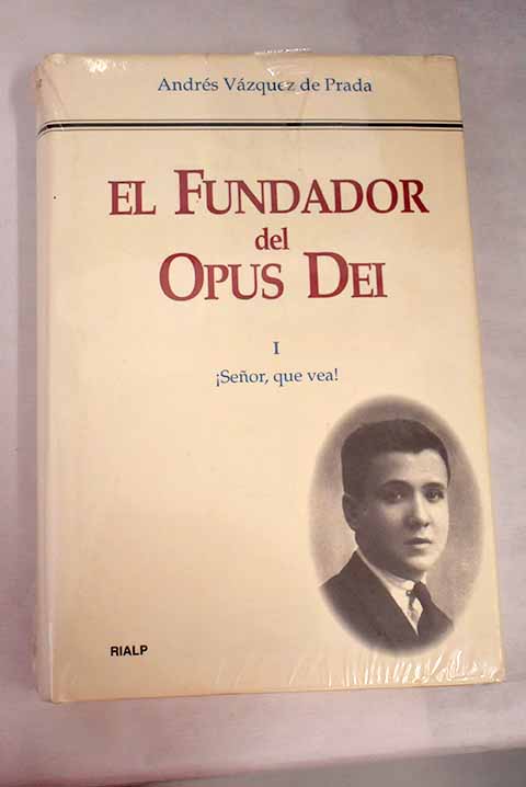 El fundador del Opus Dei - Vázquez de Prada, Andrés