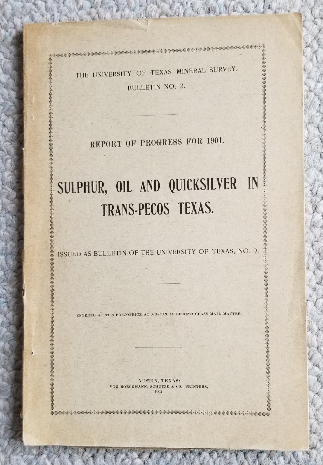 Sulphur, Oil and Quicksilver in TransPecos Texas. Bulletin of the