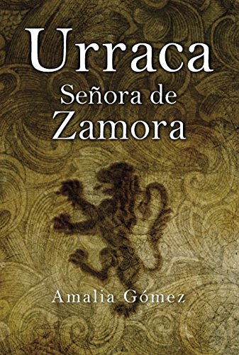 URRACA SEÑORA DE ZAMORA - GOMEZ, AMALIA