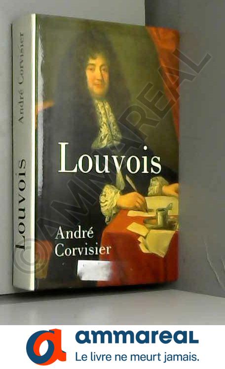 Louvois - André Corvisier