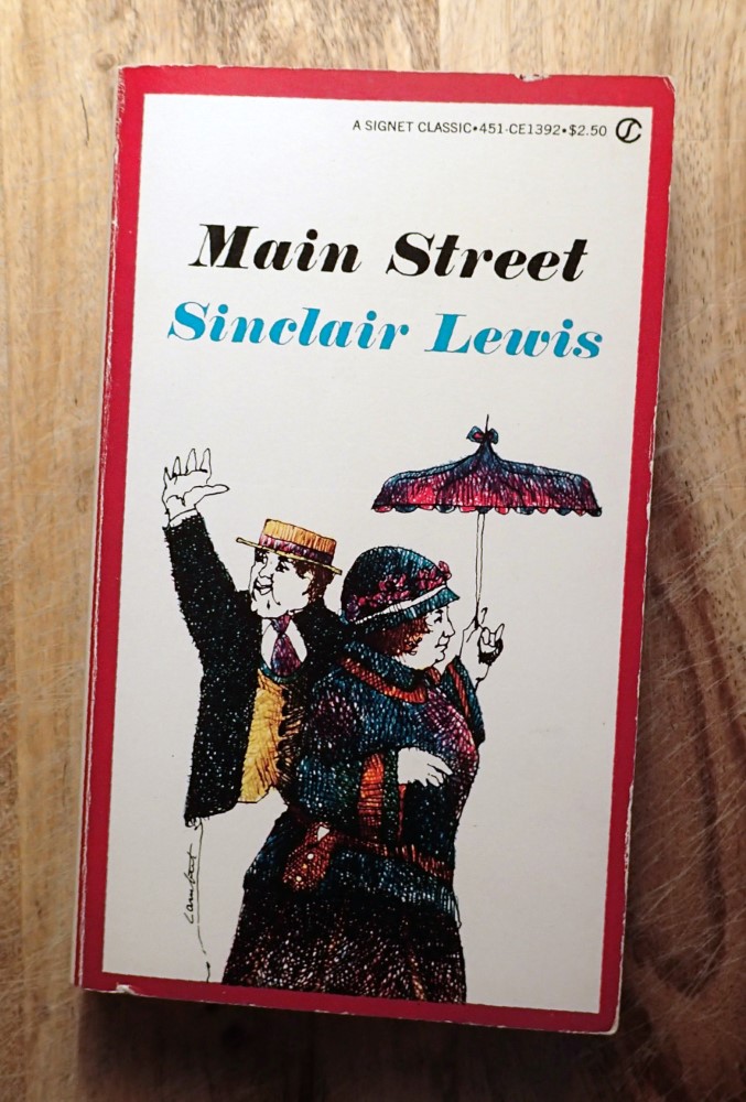 MAIN STREET : A Signet Classic, 451-CE1392 - Sinclair Lewis; (Mark Schorer, Afterword)