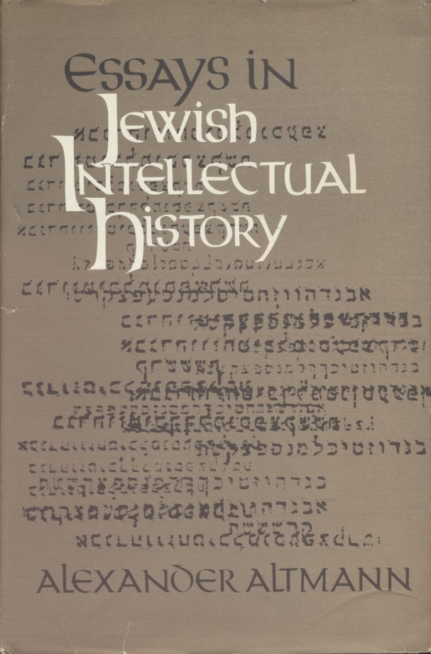 Essays in Jewish Intellectual History. - Altmann, Alexander