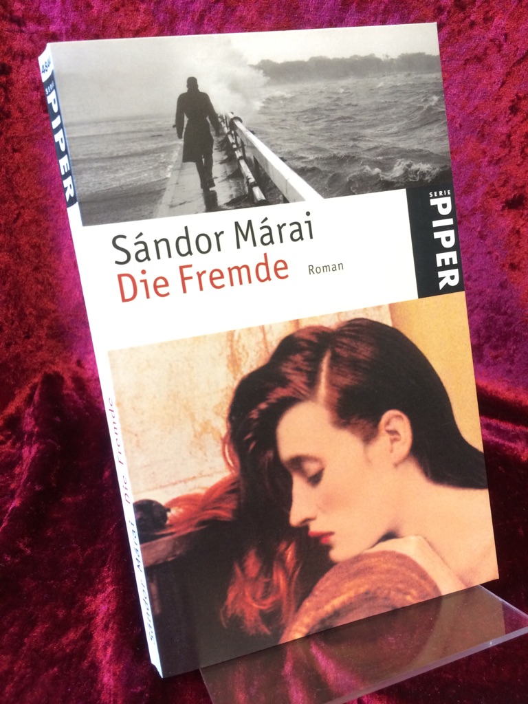 Die Fremde. Roman. Aus dem Ungarischen von Heinrich Eisterer. - Márai, Sándor