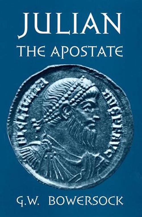 Julian the Apostate (Paperback) - G.W. Bowersock