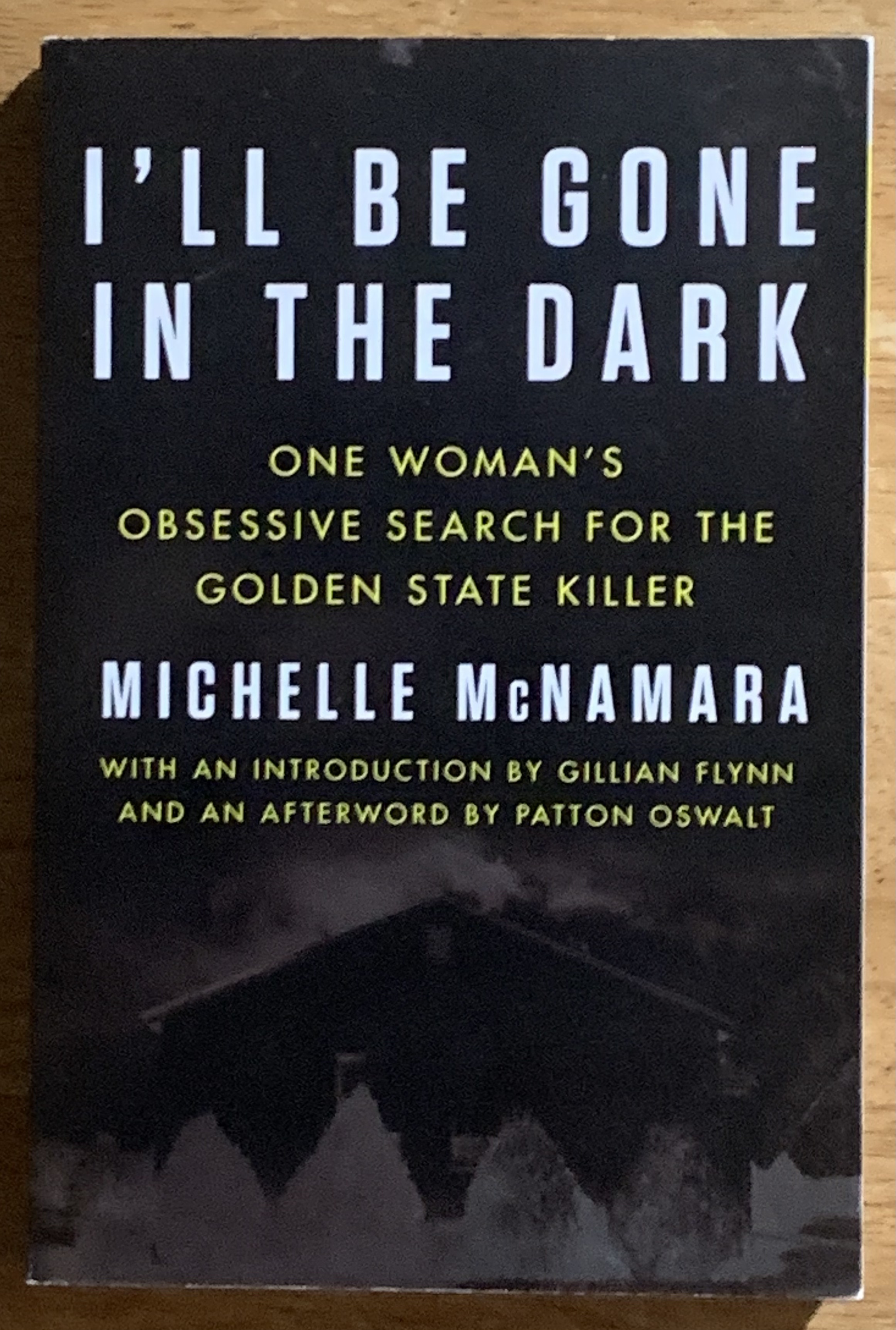 I'll Be Gone in the Dark by McNamara, Michelle: Very Good Soft cover - Book I Ll Be Gone In The Dark