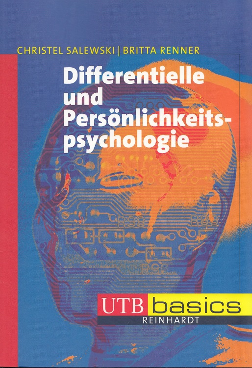 Differentielle und Persönlichkeitspsychologie / UTB ; 3127 mit 92 Übungsaufgaben - Salewski, Christel und Britta Renner