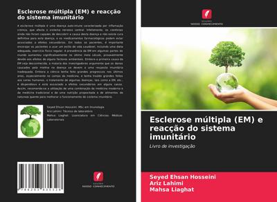 Esclerose múltipla (EM) e reacção do sistema imunitário : Livro de investigação - Seyed Ehsan Hosseini