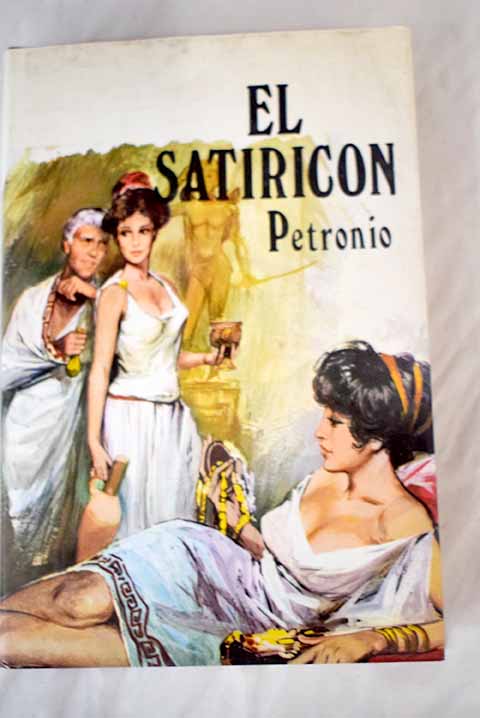 El satiricón - Petronio