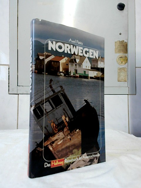 Norwegen. [Das Hallwag Reisebuch für Anspruchsvolle]. - Patitz, Axel