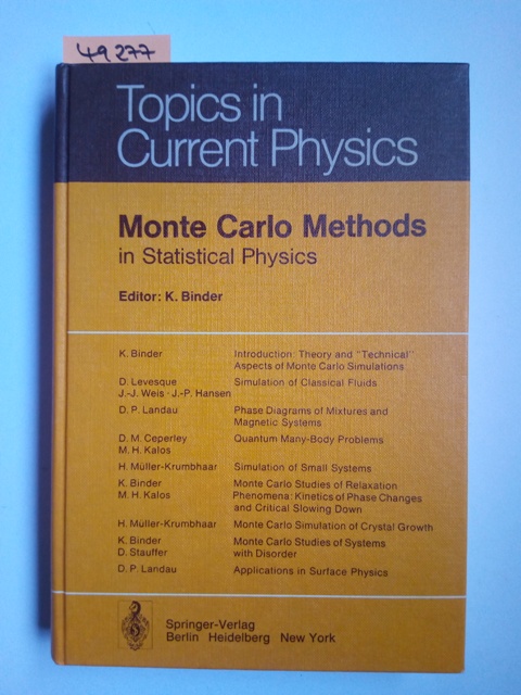 Monte Carlo methods in statistical physics Band 1 With contributions by Kurt Binder . / Topics in current physics ; 7 - Binder, K.
