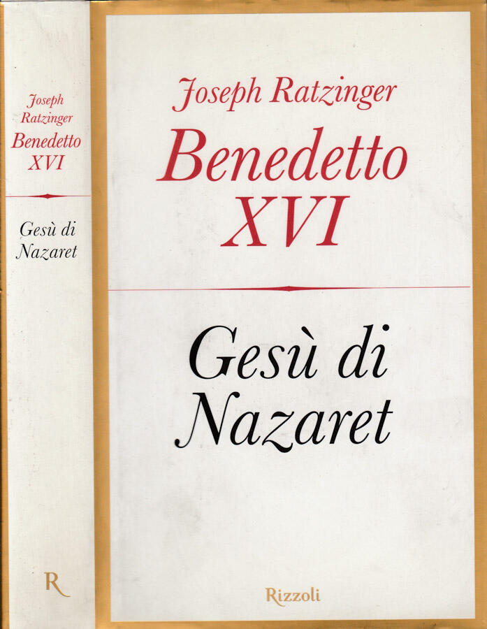 Gesù di Nazaret - Joseph Ratzinger Benedetto XVI