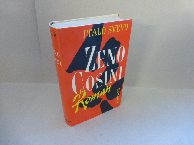 Zeno Cosini. Roman. Aus dem Italienischen von Piero Rismondo. - Svevo, Italo.