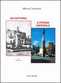 Da fattoria a Poggio Imperiale - Chiaromonte Alfonso