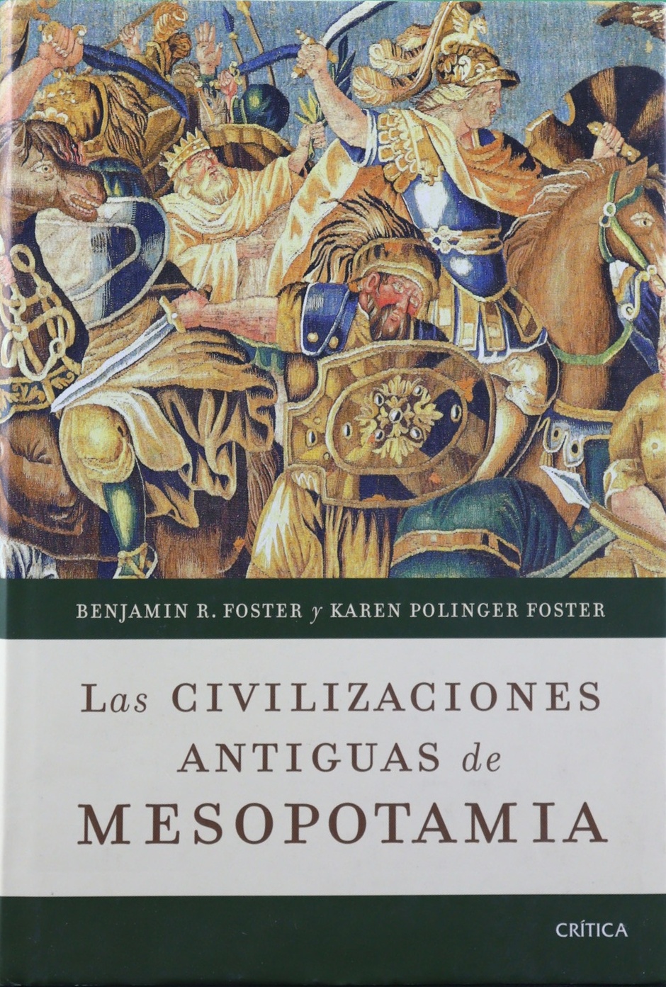 Las civilizaciones antiguas de Mesopotamia - Foster, Benjamin R.