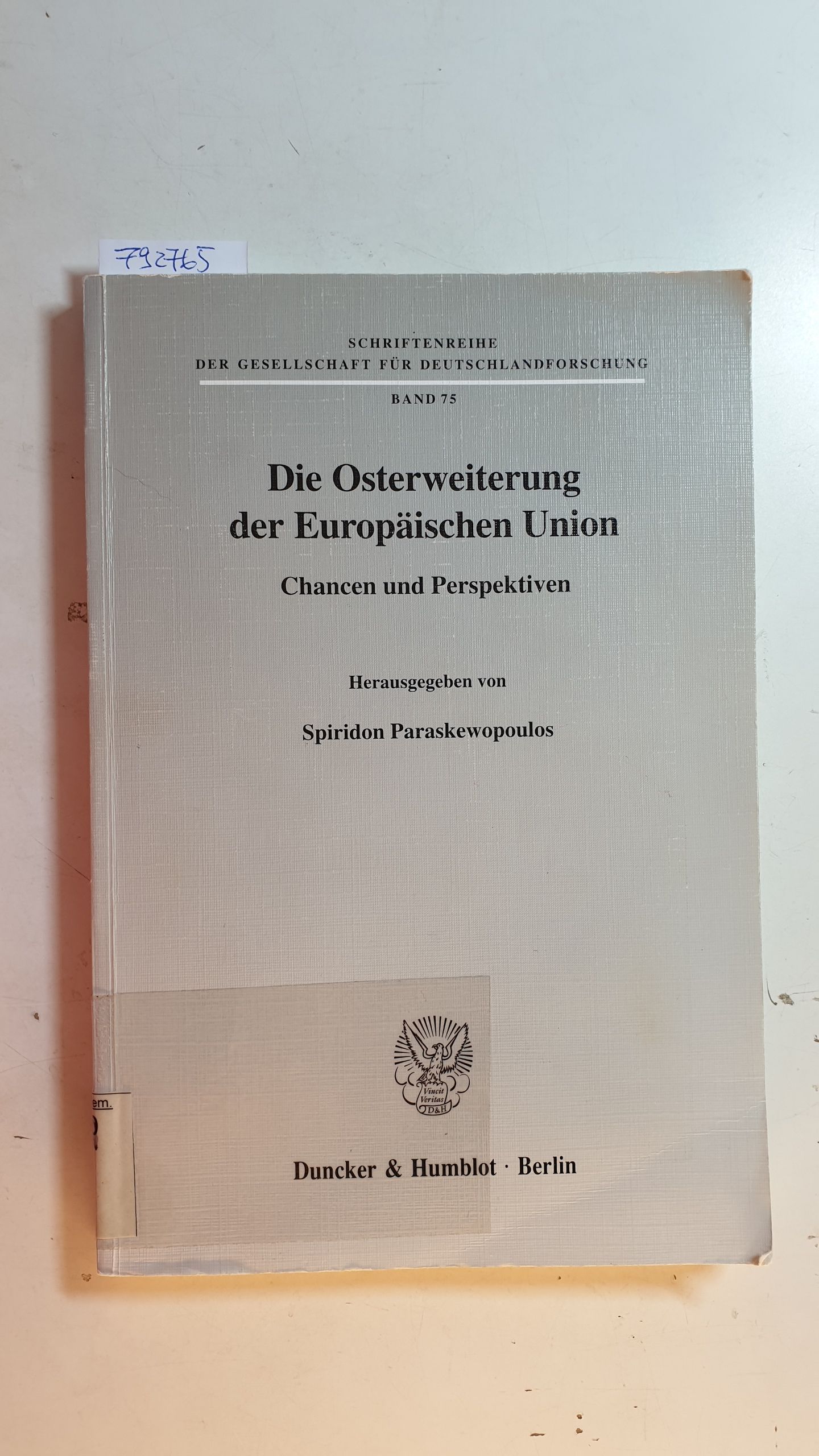 Die Osterweiterung der Europäischen Union : Chancen und Perspektiven - Paraskewopoulos, Spiridon [Hrsg.]