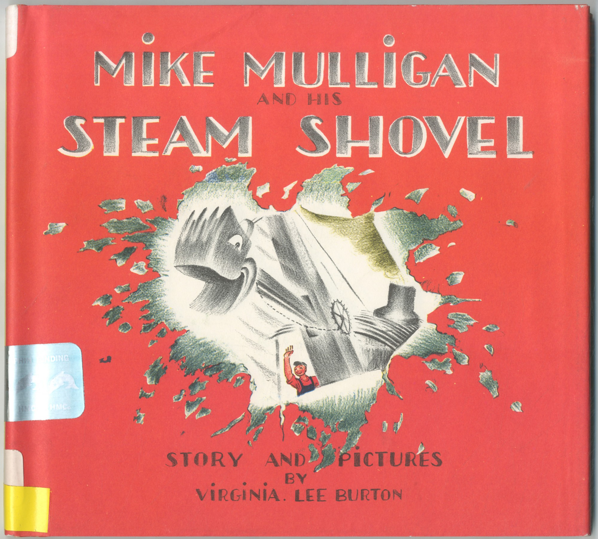 Mike Mulligan and His Steam Shovel - BURTON, Virginia Lee