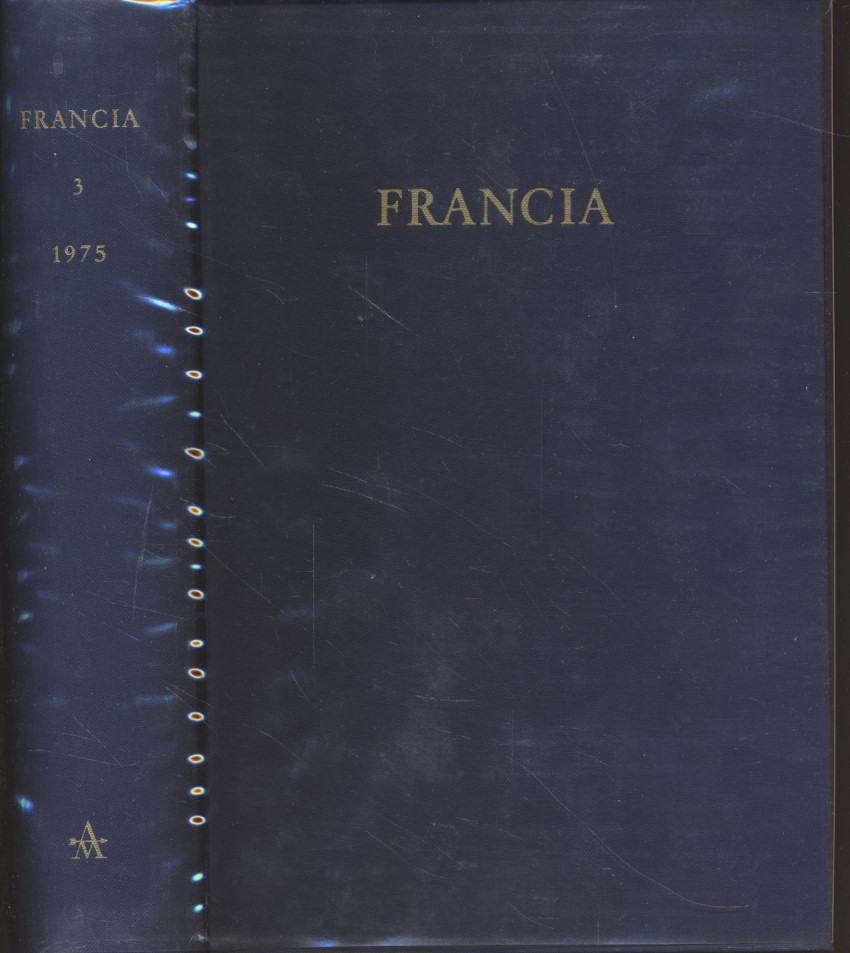 Francia. Bd. 3. - Deutsches Historisches Institut in Paris (Hg.)