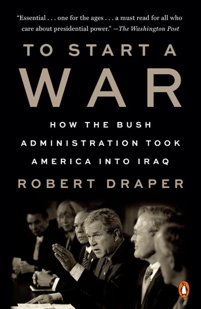 To Start a War - Robert Draper