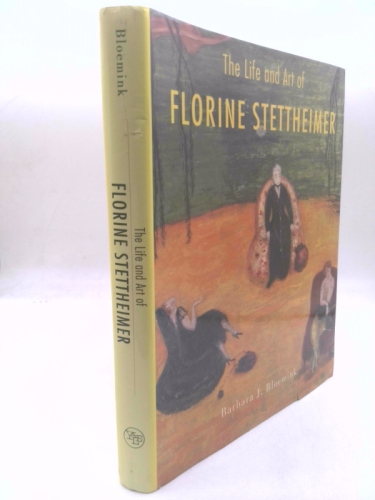 The Life and Art of Florine Stettheimer - Barbara J. Bloemink