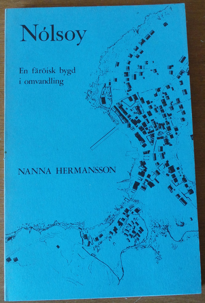 Nolsoy, En Faroisk Bygd I Omvandling - Nanna Hermansson