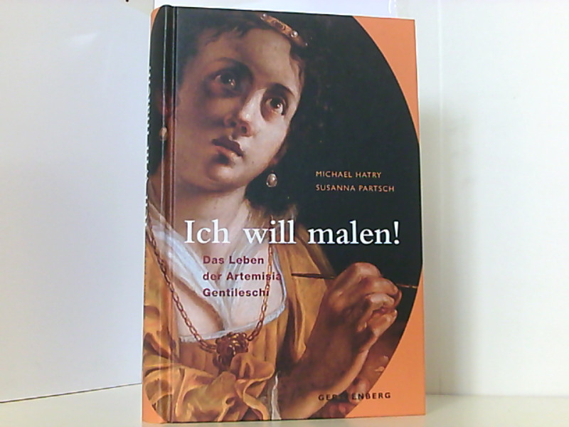 Ich will malen! Das Leben der Artemisia Gentileschi - Michael, Hatry und Partsch Susanna