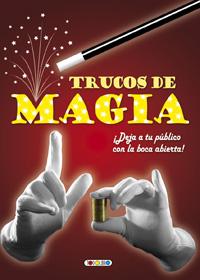 Trucos de magia. Edad: 8+.