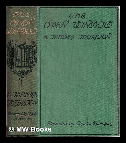 The open window / by E. Temple Thurston; illustrated by Charles ...