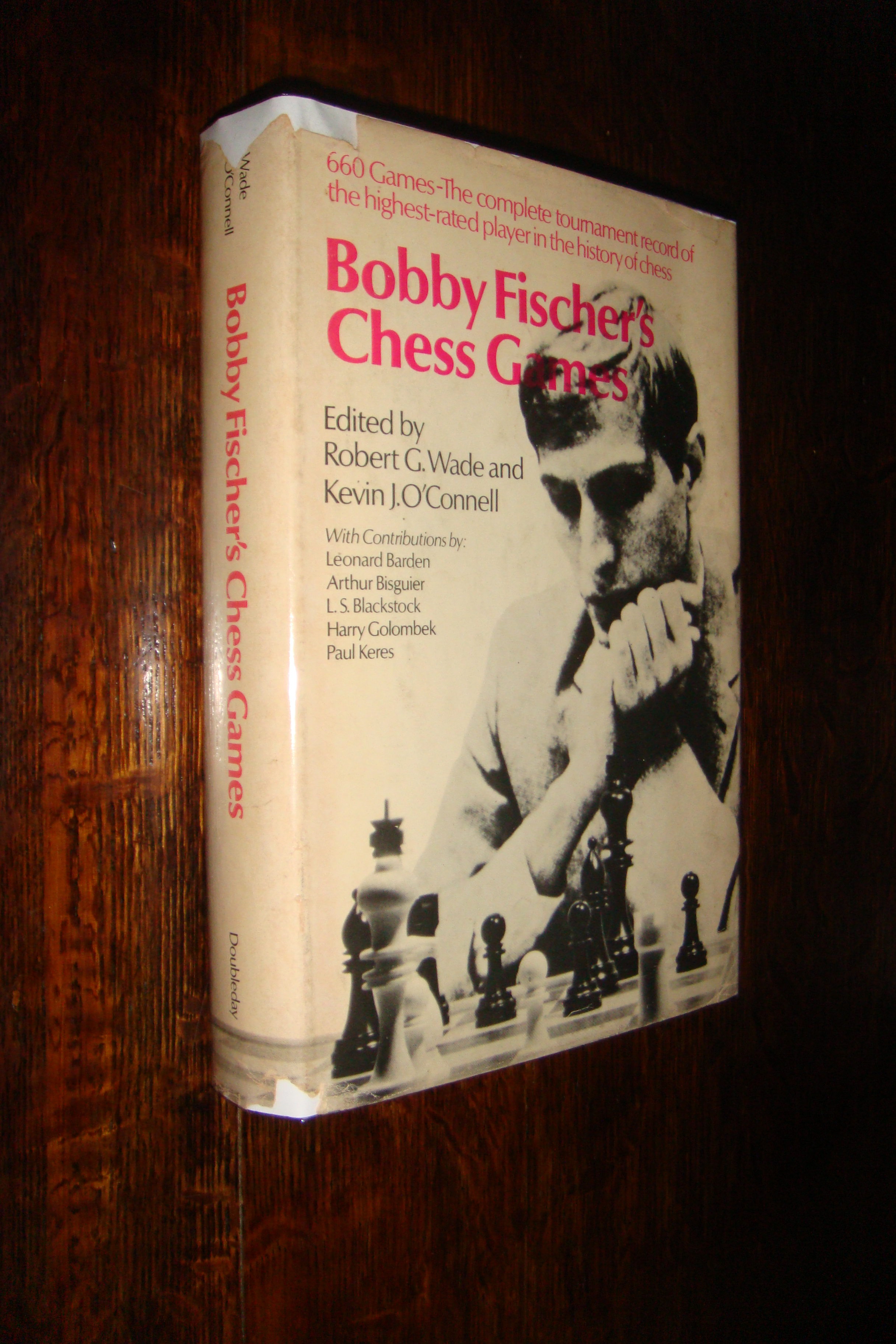 BOBBY FISCHER'S CHESS GAMES, Kevin J. O'Connell Robert G. Wade