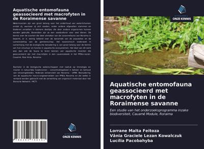 Aquatische entomofauna geassocieerd met macrofyten in de Roraimense savanne : Een studie van het onderzoeksprogramma inzake biodiversiteit, Cauamé Module, Roraima - Lorrane Malta Feitoza