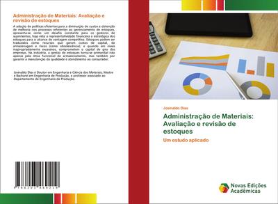 Administração de Materiais: Avaliação e revisão de estoques : Um estudo aplicado - Josinaldo Dias