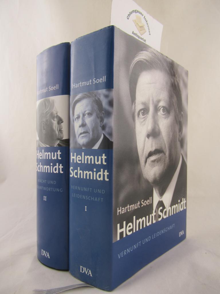 Helmut Schmidt. 1918 - 1969. Vernunft und Leidenschaft. 3. Auflage. . Macht und Verantwortung. 1969 bis heute. ( Erstausgabe, 2008 ). ZWEI (2) Bände. - Soell, Hartmut