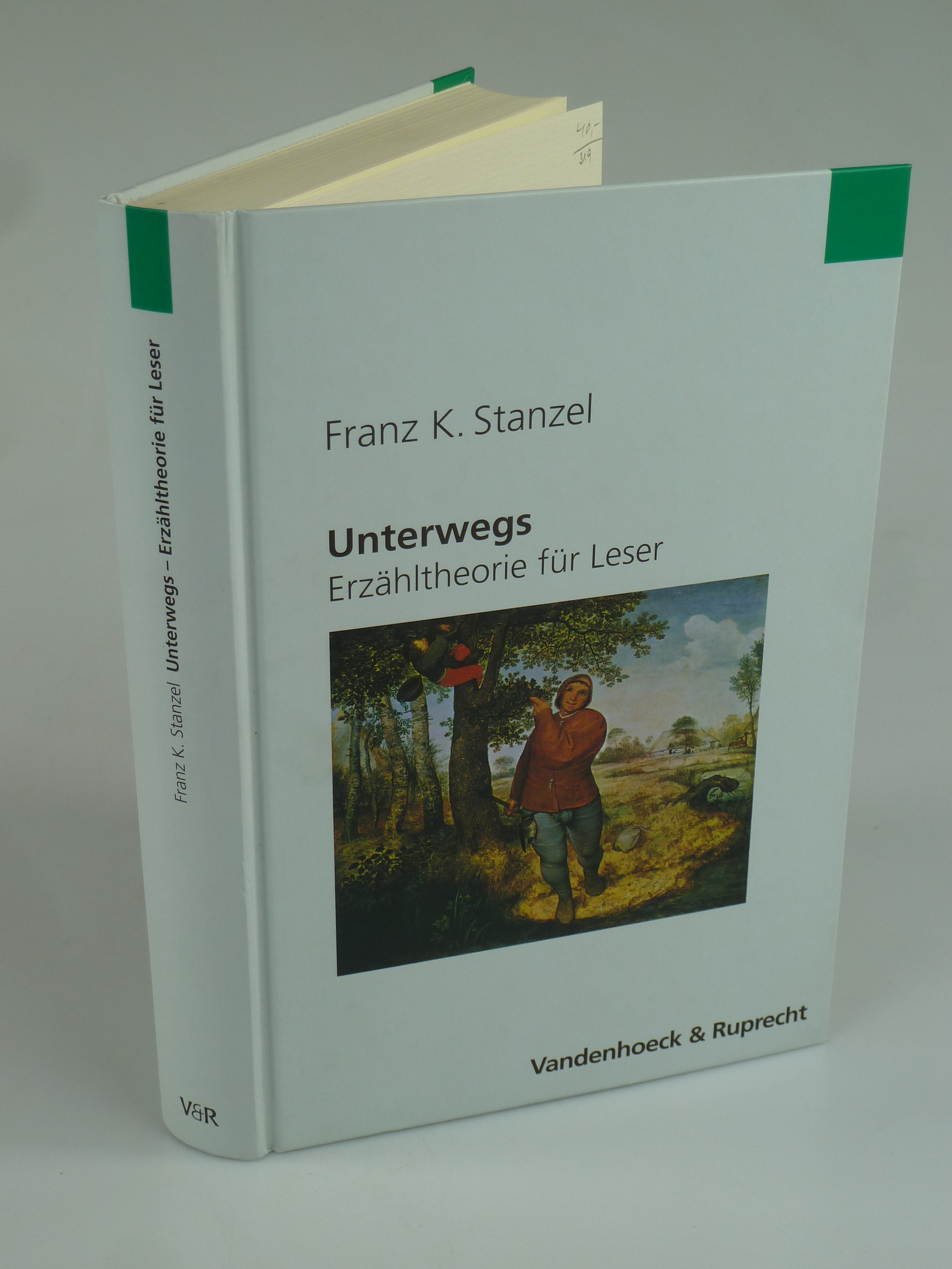 Unterwegs. Erzähltheorie für Leser. - STANZEL, Franz K.