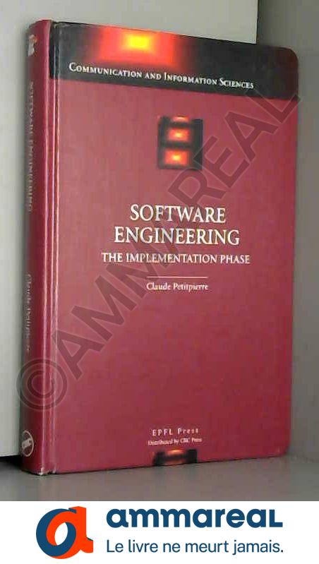 Software Engineering: The Implementation Phase - Claude Petitpierre