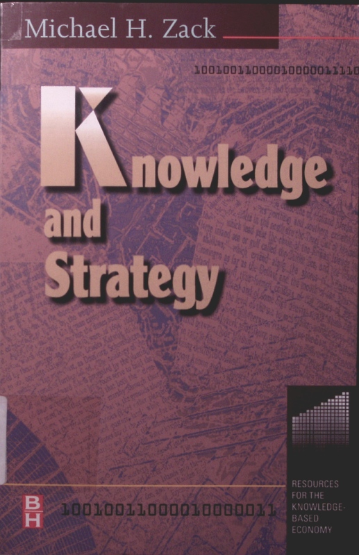 Knowledge and strategy - Zack, Michael H.