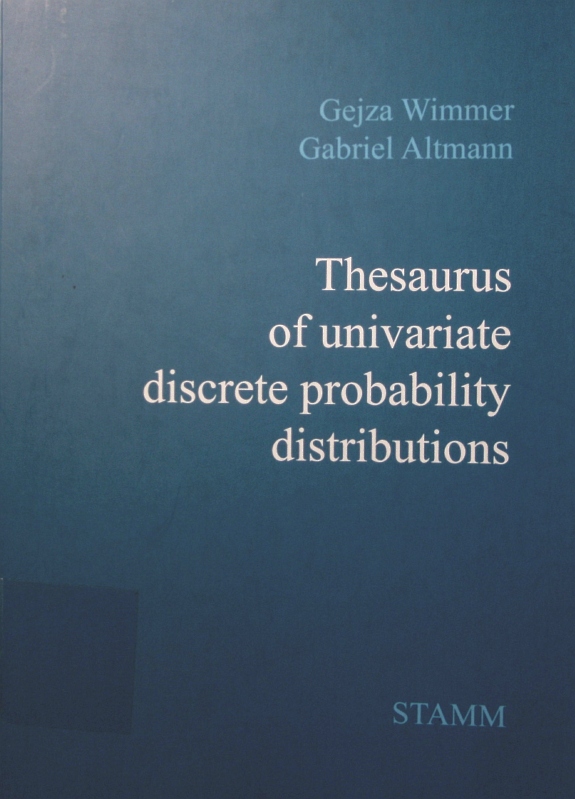 Thesaurus of univariate discrete probability distributions - Wimmer, Gejza